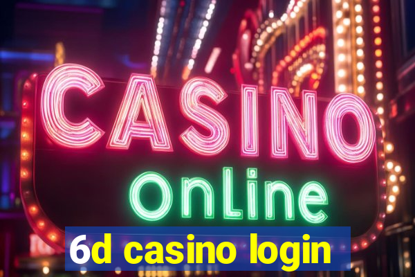 6d casino login